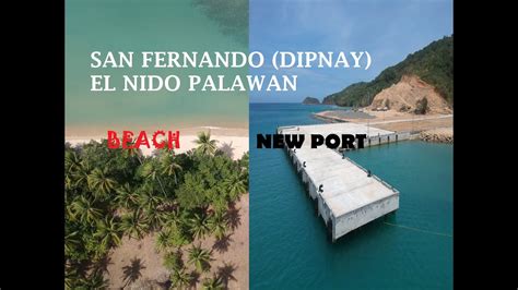 San Fernando Dipnay Beach And On Going Port El Nido Palawan Youtube