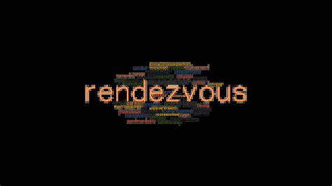 RENDEZVOUS: Synonyms and Related Words. What is Another Word for ...