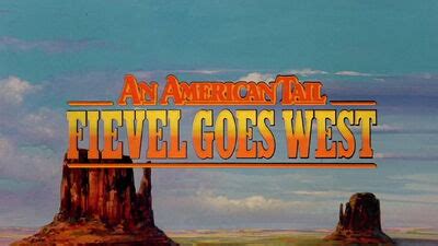 An American Tail: Fievel Goes West | Universal Studios Wiki | FANDOM ...