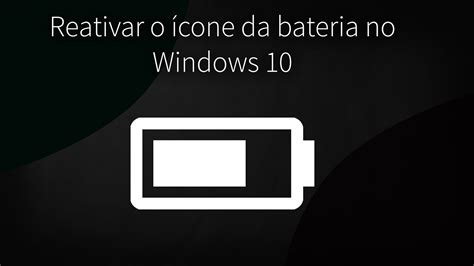 Super Dica O ícone da bateria sumiu o que Fazer Windows 10 YouTube