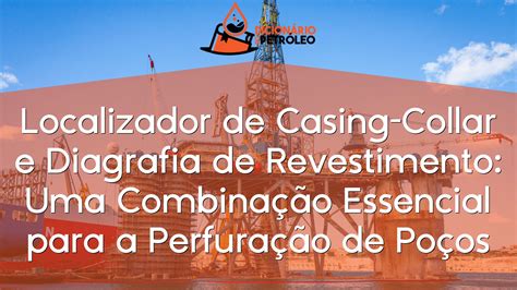 Localizador De Casing Collar E Diagrafia De Revestimento Uma