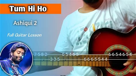 Tum Hi Ho Full Guitar Tabs Solo Lesson L Ashiqui 2 L Arijit Singh L Tum