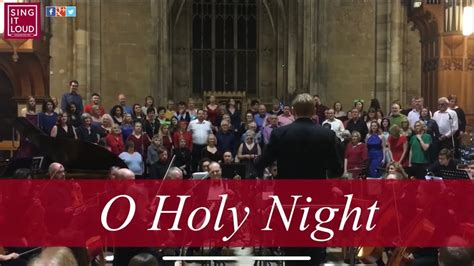 O Holy Night Sing It Loud Choir Season Of Dreams St Marys Church