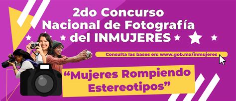 Segundo Concurso Nacional De Fotograf A Del Inmujeres Mujeres