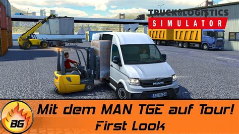 Truck Logistics Simulator Mit Dem Man Tge Auf Tour Logistik