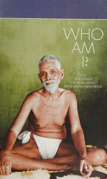 Who Am I The Teachings Of Bhagavan Sri Ramana Maharshi Dr T M P Mahadevan Free Download