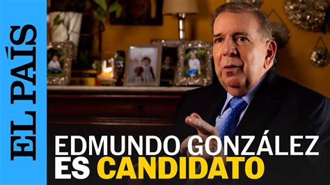 VENEZUELA El mensaje del candidato opositor Edmundo González EL