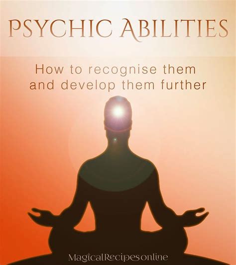 Psychic Abilities How To Recognise Them And Develop Them Further