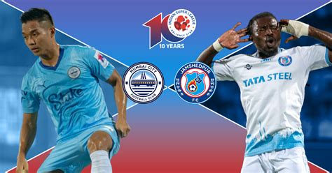 Isl Mumbai City Fc Vs Jamshedpur Fc Preview Predicted Lineup