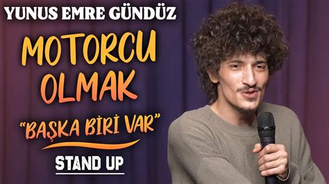 MOTORCU OLMAK Başka Biri Var Tek Kişilik Stand Up Gösterisi 2