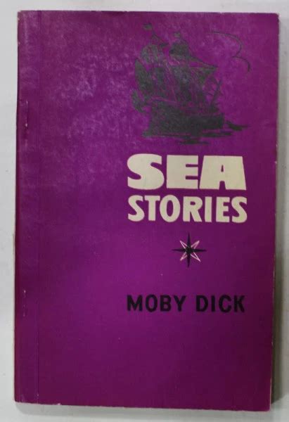 Sea Stories Moby Dick Text In Limba Engleza Explicatii In Limba