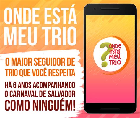 Aplicativo Onde Está Meu Trio já está disponível para download saiba