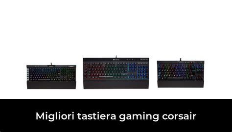 Migliori Tastiera Gaming Corsair Nel Recensioni Opinioni Prezzi