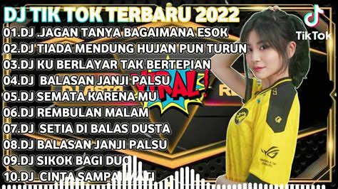 Dj Tiktok Terbaru 2023 Dj Jangan Tanya Bagaimana Esok Dj Tiada Mendung Hujan Pun Turun Full