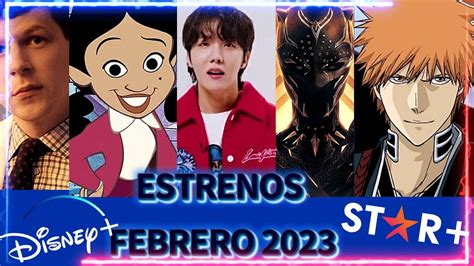 Estrenos Disney Plus Y Star Plus Febrero 2023 Estrenos Disneyplus