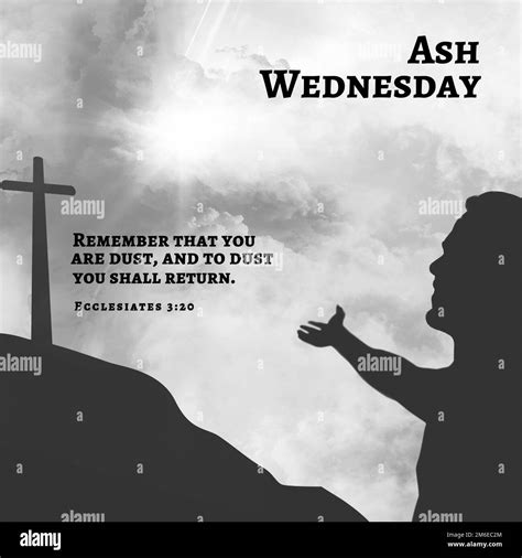 Ash Wednesday Remember That You Are Dust And To Dust You Shall Return Man Praying To Cross