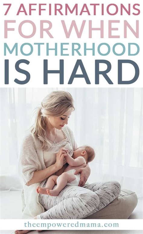 7 Affirmations For When Motherhood Is Hard Artofit