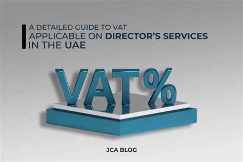 Detailed Guide To Vat Applicability On Director S Services In The Uae