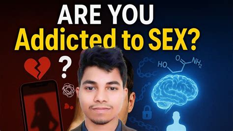 Are You Adicted To Sex In Hindi SexAddiction YouTube