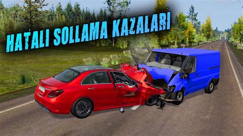 HATALI SOLLAMA KAZALARI MERCEDES PERT OLDU BeamNG Drive Diy