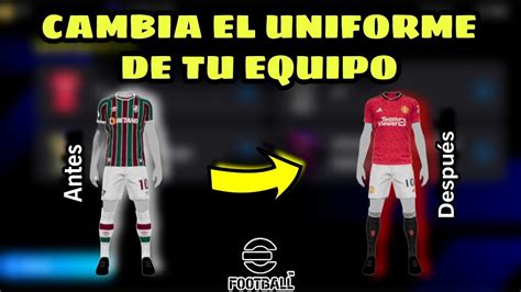 C Mo Cambiar De Uniforme En Efootball Idx Youtube