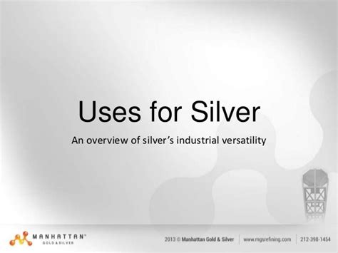 Uses for Silver