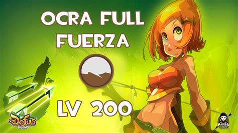 Presentacion Ocra Reformada Full Fuerza Lv Dofus Touch Youtube