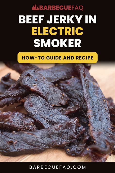 Beef Jerky In Electric Smoker A Complete Guide With Pictures