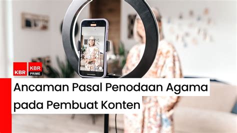 Ancaman Pasal Penodaan Agama Pada Pembuat Konten YouTube