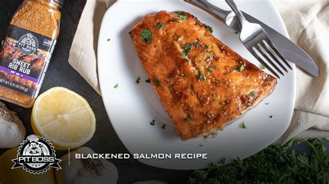 How To Prepare The Perfect Pit Boss Blackened Salmon Youtube