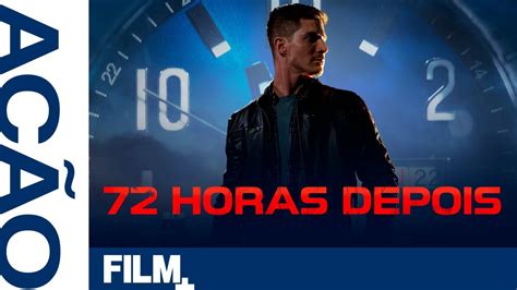 72 Horas Depois Filme Completo Dublado Ação Film Plus YouTube