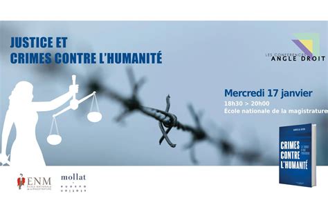 Justice Et Crimes Contre Lhumanité Conférence Le 17 01 à Lenm