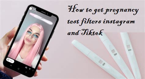 Pregnancy Test Filter Tiktok How To Get Pregnancy Test Filters Instagram And Tiktok Cms Galery