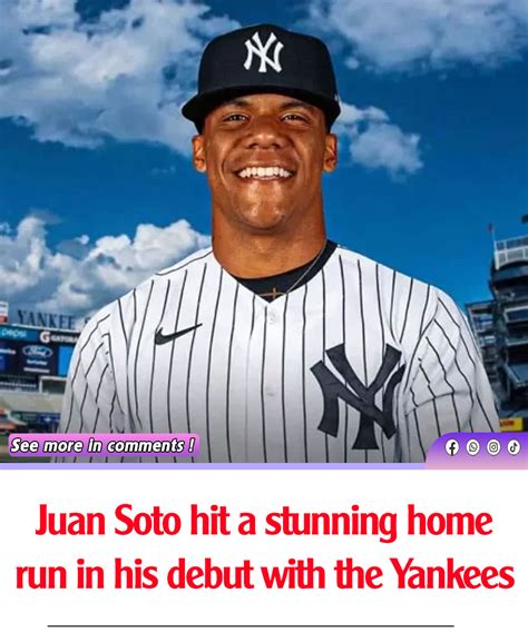 Juan Soto hit a stunning home run in his debut with the Yankees - News