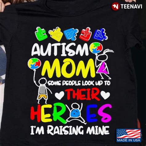 Autism Mom Some People Look Up To Their Heroes I M Raising Mine New