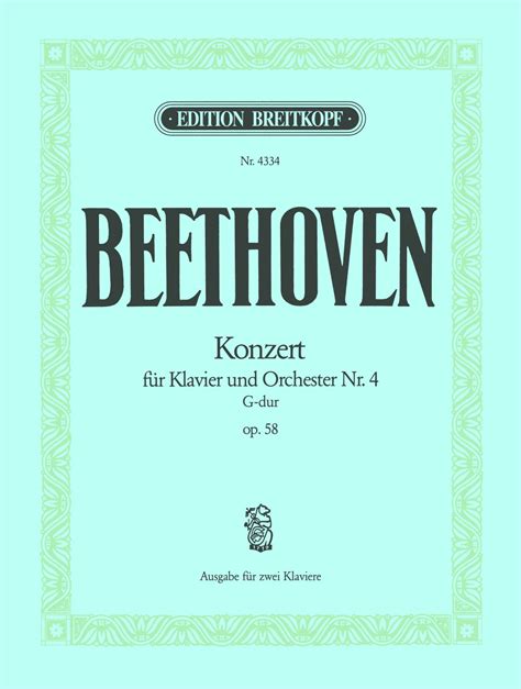 Beethoven Piano Concerto No 4 In G Major Op 58 Ficks Music