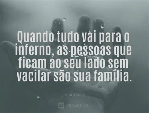 33 frases que mostram como a família é importante na nossa vida Pensador