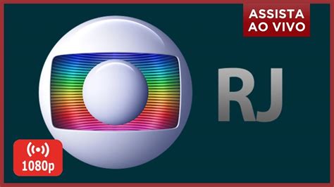 Assistir Rede Globo Ao Vivo RJ Programação Online em HD Link na