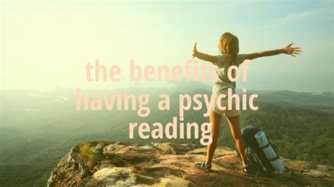 The Benefits Of Having A Psychic Reading Youtube