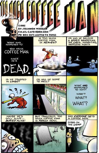 Too Much Coffee Man Comic Book Panels