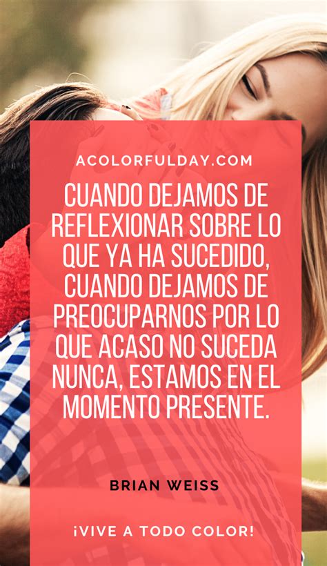 Frases Sobre Vivir El Presente Frases Positivas Frases