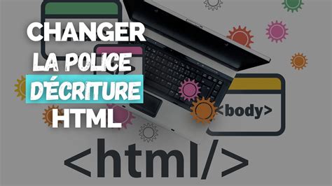 Comment Changer La Police D Ecriture D Un Texte HTML TUTORIEL YouTube