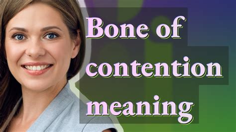 Bone Of Contention Meaning Of Bone Of Contention YouTube