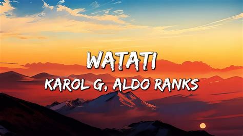 KAROL G Aldo Ranks Watati Letra Lyrics YouTube