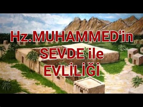 Hz Muhammed In Sevde Ile Evl L Ve B L Nmeyen Detaylar Youtube