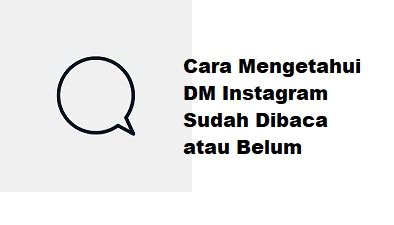 Cara Mengetahui DM Instagram Sudah Dibaca Atau Belum WAFBIG