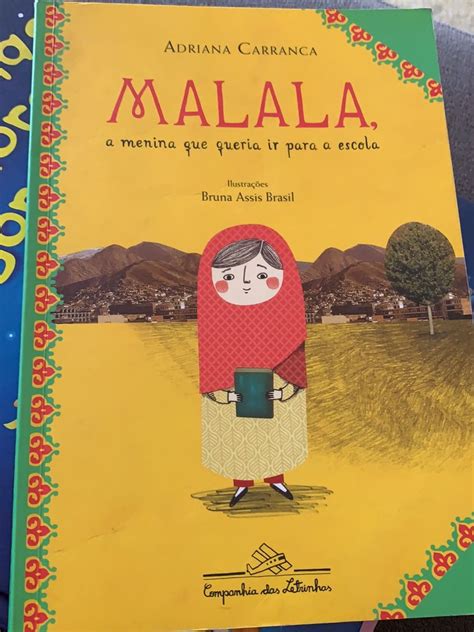 Malala A Menina Que Queria Ir Para A Escola Livro Companhia Das