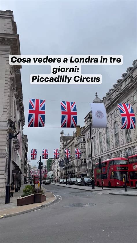 Cosa Vedere A Londra In Tre Giorni Piccadilly Circus