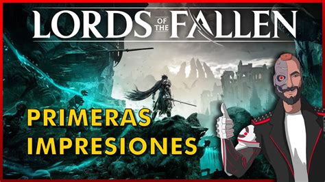 LORDS OF THE FALLEN Análisis del nuevo Soulslike en Español Todo lo