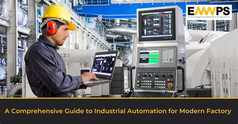 A Comprehensive Guide To Industrial Automation For Modern Factory Enwps